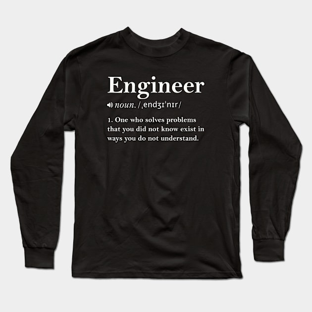 Funny Engineer Definition Long Sleeve T-Shirt by artbooming